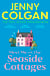 Meet Me at the Seaside Cottages - escape to the sea with the brand new novel from the feel-good phenomenon!