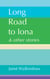 Long Road to Iona & other stories