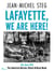 Lafayette We Are Here! - 6th June 1918: The American Marines Attack Belleau Wood