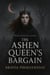 The Ashen Queen’s Bargain
