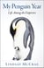 My Penguin Year - Life Among the Emperors