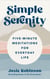 Simple Serenity: Five-Minute Meditations for Everyday Life