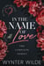 In the Name of Love - In the Name of Love, #4