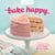 Bake Happy - 100 Playful Desserts with Rainbow Layers, Hidden Fillings, Billowy Frostings, and more
