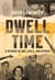 Dwell Time - A Memoir of Art, Exile, and Repair