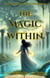 The Magic Within - The Eternal Magic Series, #1