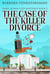 The Case Of The Killer Divorce - Jamie Quinn Cozy Mysteries, #2