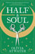 Half a Soul - Howl's Moving Castle meets Bridgerton in this cosy Regency fantasy romance