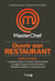 Ouvrir son restaurant, mode d'emploi - Masterchef