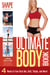 The Ultimate Body Book - 4 Weeks to Your Best Abs, Butt, Thighs, and More!
