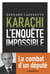 Karachi - L'enquête impossible - L'Enquête impossible