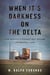 When It's Darkness on the Delta - How America's Richest Soil Became Its Poorest Land