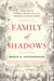 Family of Shadows - A Century of Murder, Memory, and the Armenian American Dream