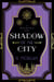 Shadow of the City - A Rocío and Hala novel, #2