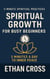 Spiritual Growth for Busy Beginners: 5 Minutes a Day to Inner Peace - 5-Minute Spiritual Practices Series, #1