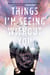 Things I'm Seeing Without You