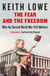The Fear and the Freedom - Why the Second World War Still Matters