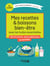Mes recettes & boissons bien-être avec les huilesessentielles