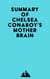 Summary of Chelsea Conaboy's Mother Brain