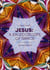 Jesus : A Kaleidoscope  Of  Grace - KALEIDOSCOPE SERIES, #1