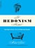 The Hedonism Handbook - Mastering The Lost Arts Of Leisure And Pleasure