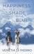 Happiness Is a Shade of Blue