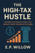 The High Tax Hustle