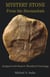 Mystery Stone from the Shenandoah: Analyzed with Eastern Woodland Cosmolgy - Shenandoan Stone Explorations, #0.5
