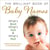 The Brilliant Book of Baby Names - What’s best, what’s hot and what’s not