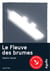 Le Fleuve des brumes