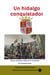 Un hidalgo conquistador Alonso de Ojeda reflejo de la tenacidad de Cristóbal Colón - Historia de Colombia, #155