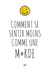 Comment se sentir moins comme une m*rde
