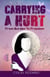 Carrying A Hurt: From Burden to Freedom