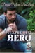 An Unexpected Hero - A Legacy Falls Romance
