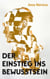 Der Einstieg ins Bewusstsein
