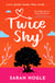 Twice Shy - the most hilarious and feel-good romance