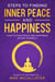 Steps To Finding Inner Peace And Happiness: How To Find Peace And Happiness Within Yourself And Live Life Freely - Buddha on the Inside, #1