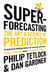 Superforecasting - The Art and Science of Prediction