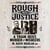 Rough & Messy Justice - A Train Heist, Murder & Misdeeds
