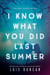 I Know What You Did Last Summer