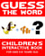 Children's Book: Guess the Word: Children's Interactive Book for Kids 5-8 Years Old - Guess the Word Series, #1