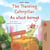 The Traveling Caterpillar Az utazó hernyó - English Hungarian Bilingual Collection