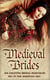 Medieval Brides - The Novice Bride / The Dumont Bride / The Lord's Forced Bride / The Warrior's Princess Bride / The Overlord's Bride / Templar Knight, Forbidden Bride