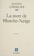 La Mort de Blanche-Neige