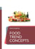 Food Trend Concepts - Vertical Farming, Sustainability, Quality Control Fresh Produce Industry, Local Production, Exotic Fruits, Seaweed-based Packaging, Postharvest Coatings