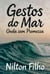 Gestos do Mar: Onda sem Promessa
