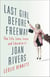 Last Girl Before Freeway - The Life, Loves, Losses, and Liberation of Joan Rivers