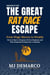Unscripted - The Great Rat Race Escape