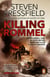 Killing Rommel - An action-packed, tense and thrilling wartime adventure guaranteed to keep you on the edge of your seat