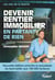 Devenir rentier immobilier en partant de rien - Nouvelle édition enrichie - Les clés de la liberté